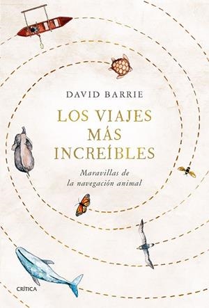 VIAJES MÁS INCREÍBLES, LOS | 9788491993407 | BARRIE, DAVID | Llibreria Drac - Librería de Olot | Comprar libros en catalán y castellano online