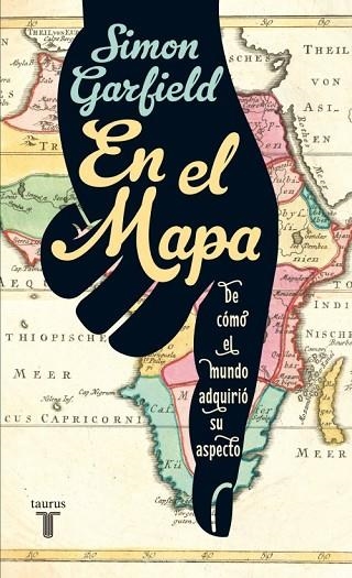 EN EL MAPA | 9788430607112 | GARFIELD, SIMON | Llibreria Drac - Librería de Olot | Comprar libros en catalán y castellano online