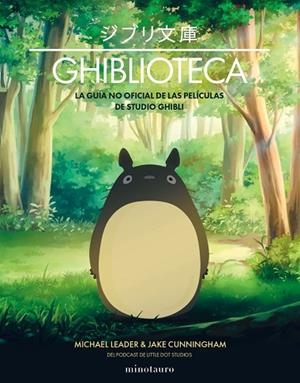 GHIBLIOTECA | 9788445010402 | CUNNINGHAM, JAKE; LEADER, MICHAEL | Llibreria Drac - Librería de Olot | Comprar libros en catalán y castellano online