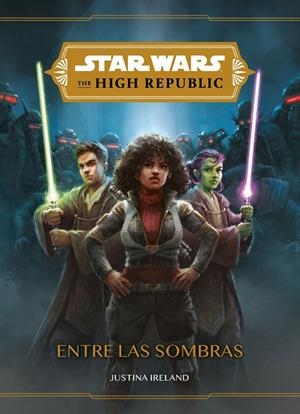 STAR WARS. THE HIGH REPUBLIC. ENTRE LAS SOMBRAS | 9788408246848 | STAR WARS | Llibreria Drac - Llibreria d'Olot | Comprar llibres en català i castellà online