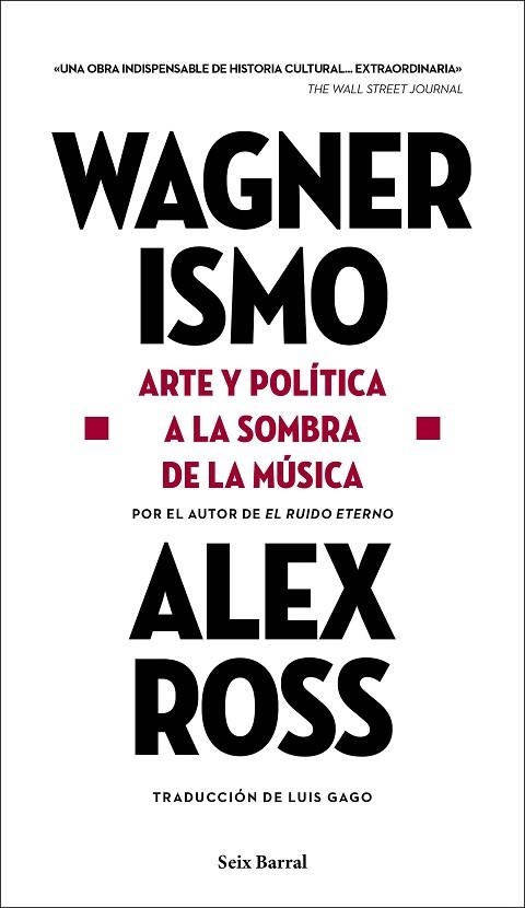 WAGNERISMO | 9788432239199 | ROSS, ALEX | Llibreria Drac - Llibreria d'Olot | Comprar llibres en català i castellà online