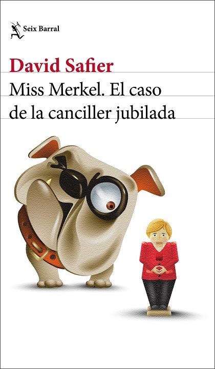 MISS MERKEL. EL CASO DE LA CANCILLER JUBILADA | 9788432239205 | SAFIER, DAVID | Llibreria Drac - Librería de Olot | Comprar libros en catalán y castellano online