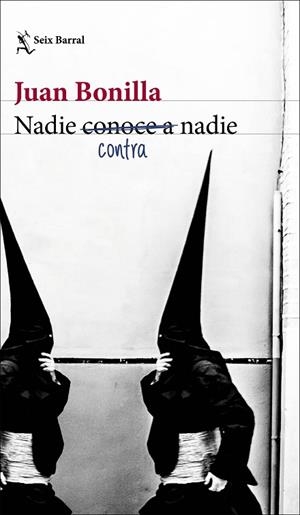 NADIE CONTRA NADIE | 9788432239229 | BONILLA, JUAN | Llibreria Drac - Librería de Olot | Comprar libros en catalán y castellano online
