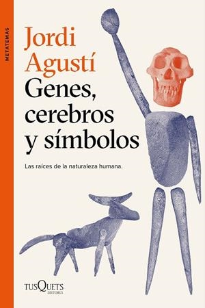 GENES, CEREBROS Y SÍMBOLOS | 9788411070195 | AGUSTÍ, JORDI | Llibreria Drac - Librería de Olot | Comprar libros en catalán y castellano online