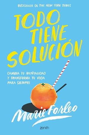 TODO TIENE SOLUCIÓN | 9788408246411 | FORLEO, MARIE | Llibreria Drac - Llibreria d'Olot | Comprar llibres en català i castellà online
