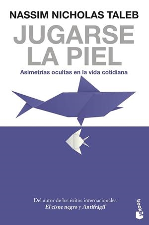 JUGARSE LA PIEL | 9788408247463 | TALEB, NASSIM NICHOLAS | Llibreria Drac - Librería de Olot | Comprar libros en catalán y castellano online