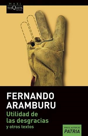 UTILIDAD DE LAS DESGRACIAS | 9788411070119 | ARAMBURU, FERNANDO | Llibreria Drac - Librería de Olot | Comprar libros en catalán y castellano online