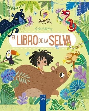 LIBRO DE LA SELVA, EL | 9788408245599 | YOYO | Llibreria Drac - Librería de Olot | Comprar libros en catalán y castellano online