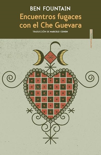ENCUENTROS FUGACES CON EL CHE GUEVARA | 9788418342233 | FOUNTAIN, BEN | Llibreria Drac - Llibreria d'Olot | Comprar llibres en català i castellà online