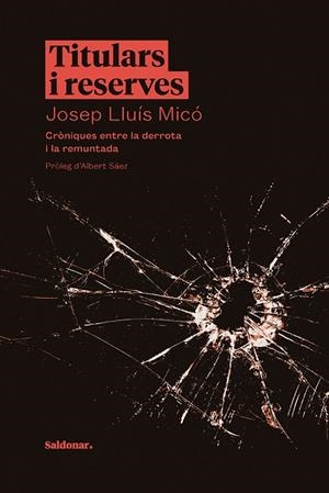 TITULARS I RESERVES | 9788417611675 | MICÓ, JOSEP LLUÍS | Llibreria Drac - Librería de Olot | Comprar libros en catalán y castellano online
