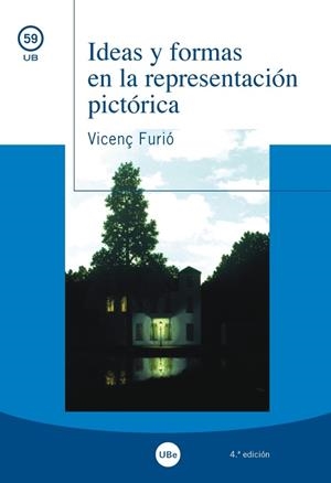 IDEAS Y FORMAS EN LA REPRESENTACIÓN PICTÓRICA | 9788447538966 | FURIÓ GALÍ, VICENÇ | Llibreria Drac - Librería de Olot | Comprar libros en catalán y castellano online