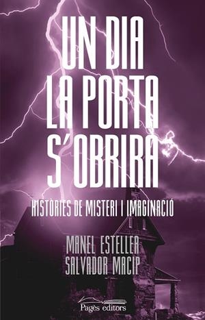 UN DIA LA PORTA S'OBRIRÀ | 9788413032856 | ESTELLER, MANEL; MACIP, SALVADOR | Llibreria Drac - Librería de Olot | Comprar libros en catalán y castellano online