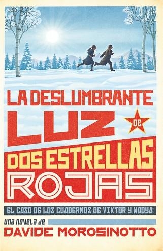 DESLUMBRANTE LUZ DE DOS ESTRELLAS ROJAS, LA  | 9788413922096 | MOROSINOTTO, DAVIDE | Llibreria Drac - Librería de Olot | Comprar libros en catalán y castellano online