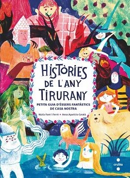 HISTÒRIES DE L'ANY TIRURANY | 9788466150088 | FONT I FERRÉ, NÚRIA | Llibreria Drac - Librería de Olot | Comprar libros en catalán y castellano online