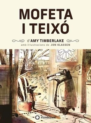 MOFETA I TEIXÓ 1 | 9788418304200 | TIMBERLAKE, AMY | Llibreria Drac - Librería de Olot | Comprar libros en catalán y castellano online