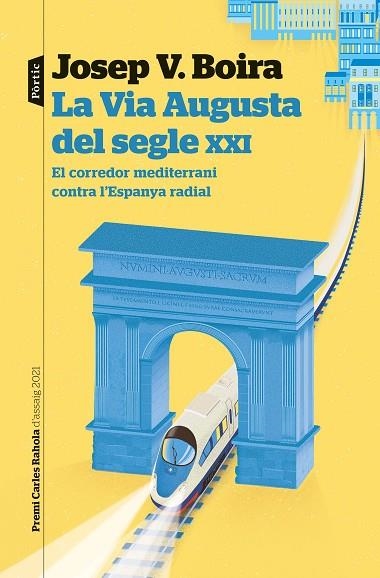 VIA AUGUSTA DEL SEGLE XXI, LA | 9788498095043 | BOIRA, JOSEP VICENT | Llibreria Drac - Librería de Olot | Comprar libros en catalán y castellano online