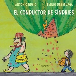 CONDUCTOR DE SÍNDRIES, EL | 9788418558214 | RUBIO, ANTONIO | Llibreria Drac - Librería de Olot | Comprar libros en catalán y castellano online