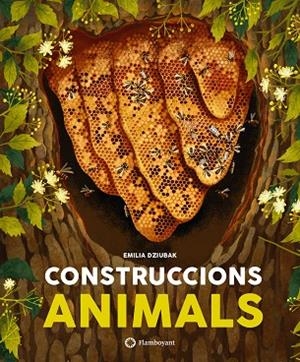 CONSTRUCCIONS ANIMALS | 9788418304286 | DZIUBAK, EMILIA | Llibreria Drac - Llibreria d'Olot | Comprar llibres en català i castellà online