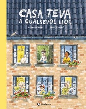CASA TEVA A QUALSEVOL LLOC | 9788418304064 | CARBALLAL, ALBA | Llibreria Drac - Librería de Olot | Comprar libros en catalán y castellano online