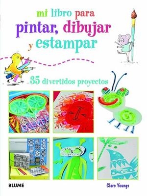 MI LIBRO PARA PINTAR, DIBUJAR Y ESTAMPAR | 9788415317401 | YOUNGS, CLARE | Llibreria Drac - Librería de Olot | Comprar libros en catalán y castellano online