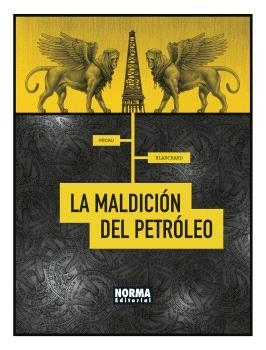 MALDICIÓN DEL PETROLEO, LA | 9788467947441 | PÉCAU, JEAN-PIERRE; BLANCHARD, FRED | Llibreria Drac - Llibreria d'Olot | Comprar llibres en català i castellà online