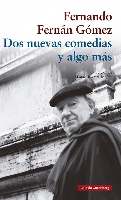 DOS NUEVAS COMEDIAS Y ALGO MÁS | 9788418218958 | FERNÁN, GÓMEZ, FERNANDO | Llibreria Drac - Librería de Olot | Comprar libros en catalán y castellano online