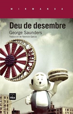 DEU DE DESEMBRE | 9788415835165 | SAUNDERS, GEORGE | Llibreria Drac - Librería de Olot | Comprar libros en catalán y castellano online