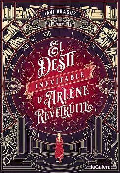 DESTÍ INEVITABLE D'ARLÈNE REVÊTRUITE, EL | 9788424671006 | ARAGUZ, JAVI | Llibreria Drac - Librería de Olot | Comprar libros en catalán y castellano online