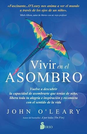 VIVIR EN EL ASOMBRO | 9788418531439 | O´LEARY, JOHN | Llibreria Drac - Llibreria d'Olot | Comprar llibres en català i castellà online