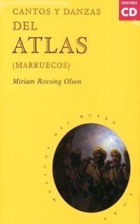 CANTOS Y DANZAS DEL ATLAS (MARRUECOS) | 9788446011798 | ROVSING OLSEN, MIRIAM | Llibreria Drac - Llibreria d'Olot | Comprar llibres en català i castellà online