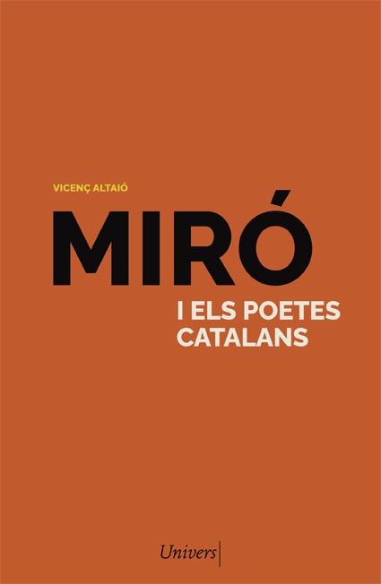 MIRÓ I ELS POETES CATALANS | 9788418375781 | ALTAIÓ, VICENÇ | Llibreria Drac - Librería de Olot | Comprar libros en catalán y castellano online
