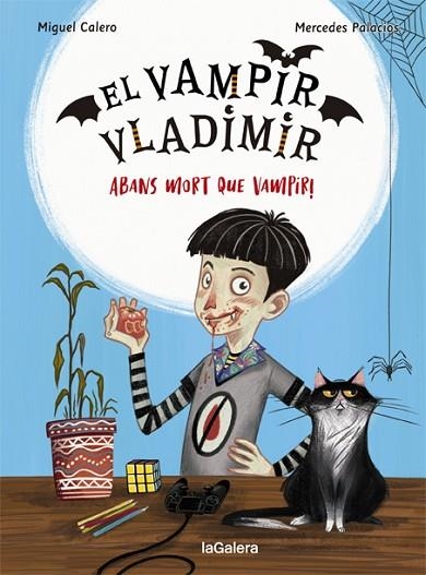 ABANS MORT QUE VAMPIR! (EL VAMPIR VLADIMIR 1) | 9788424670832 | CALERO, MIGUEL; PALACIOS, MERCEDES | Llibreria Drac - Librería de Olot | Comprar libros en catalán y castellano online