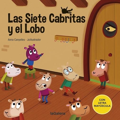 SIETE CABRITAS Y EL LOBO, LAS | 9788424669805 | CANYELLES, ANNA; JULILUSTRADOR | Llibreria Drac - Librería de Olot | Comprar libros en catalán y castellano online