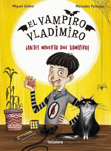 ANTES MUERTO QUE VAMPIRO! (EL VAMPIRO VLADIMIRO 1) | 9788424670849 | CALERO, MIGUEL; PALACIOS, MERCEDES | Llibreria Drac - Librería de Olot | Comprar libros en catalán y castellano online