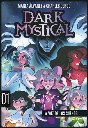VOZ DE LOS SUEÑOS, LA (DARK MYSTICAL 1) | 9788424669997 | ÁLVAREZ, MARTA; DEROO, CHARLES | Llibreria Drac - Librería de Olot | Comprar libros en catalán y castellano online