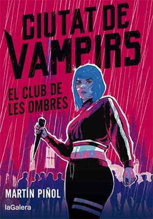 CLUB DE LES OMBRES, EL (CIUTAT DE VAMPIRS 1) | 9788424670665 | PIÑOL, MARTÍN | Llibreria Drac - Llibreria d'Olot | Comprar llibres en català i castellà online