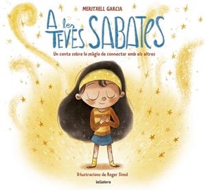 A LES TEVES SABATES | 9788424670702 | GARCIA, MERITXELL; SIMÓ, ROGER (IL·LUSTR.) | Llibreria Drac - Librería de Olot | Comprar libros en catalán y castellano online