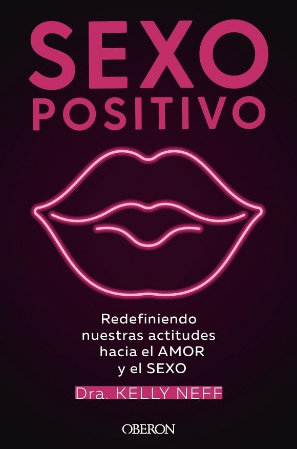 SEXO POSITIVO | 9788441544383 | NEFF, KELLY | Llibreria Drac - Llibreria d'Olot | Comprar llibres en català i castellà online