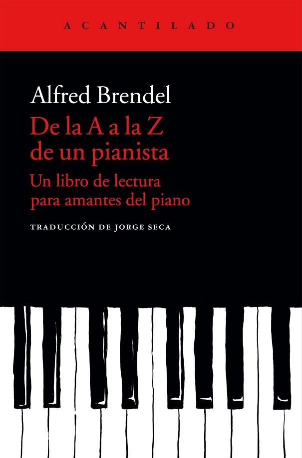 DE LA A A LA Z DE UN PIANISTA | 9788415689683 | BRENDEL, ALFRED | Llibreria Drac - Librería de Olot | Comprar libros en catalán y castellano online