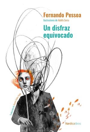UN DISFRAZ EQUIVOCADO | 9788418930119 | PESSOA, FERNANDO | Llibreria Drac - Librería de Olot | Comprar libros en catalán y castellano online