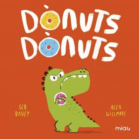 DÒNUTS, DÒNUTS | 9788418609268 | DAVEY, SEB | Llibreria Drac - Librería de Olot | Comprar libros en catalán y castellano online
