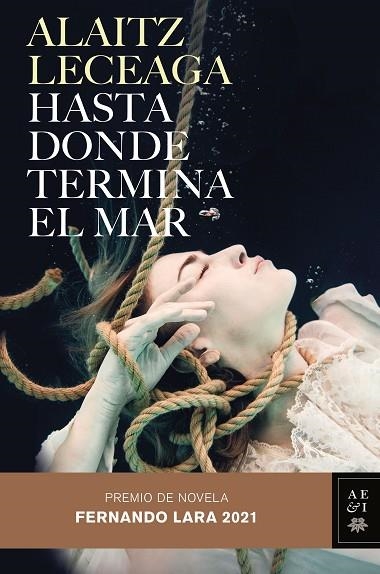 HASTA DONDE TERMINA EL MAR | 9788408245421 | LECEAGA, ALAITZ | Llibreria Drac - Librería de Olot | Comprar libros en catalán y castellano online