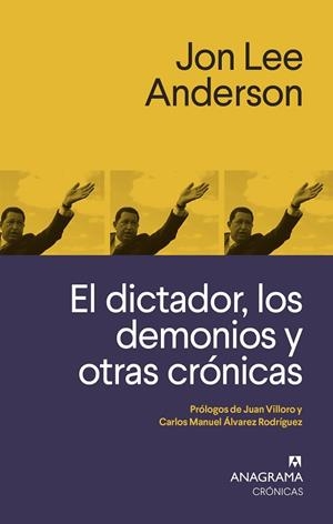 DICTADOR LOS DEMONIOS Y OTRAS CRÓNICAS, EL | 9788433926258 | ANDERSON, JON LEE | Llibreria Drac - Librería de Olot | Comprar libros en catalán y castellano online