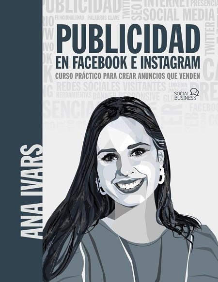 PUBLICIDAD EN FACEBOOK E INSTAGRAM | 9788441543256 | IVARS, ANA | Llibreria Drac - Llibreria d'Olot | Comprar llibres en català i castellà online