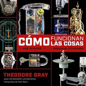CÓMO FUNCIONAN LAS COSAS? | 9788418473623 | GRAY, THEODORE  | Llibreria Drac - Librería de Olot | Comprar libros en catalán y castellano online