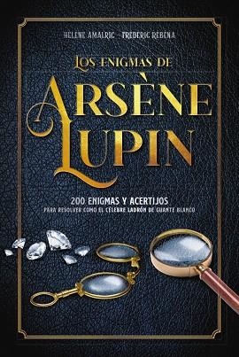 ENIGMAS DE ARSÈNE LUPIN, LOS  | 9788418882050 | AMALRIC, HÉLÈNE; RÉBÉNA, FRÉDÉRIC | Llibreria Drac - Librería de Olot | Comprar libros en catalán y castellano online