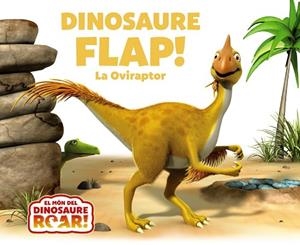 DINOSAURE FLAP! LA OVIRAPTOR | 9788413490519 | CURTIS, PETER | Llibreria Drac - Librería de Olot | Comprar libros en catalán y castellano online