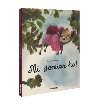 NI SOMIAR-HO! | 9788491018117 | ALEMAGNA, BEATRICE | Llibreria Drac - Librería de Olot | Comprar libros en catalán y castellano online