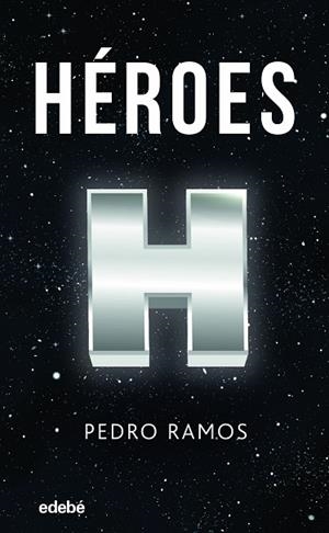 HÉROES | 9788468353630 | RAMOS, PEDRO ÁNGEL | Llibreria Drac - Llibreria d'Olot | Comprar llibres en català i castellà online
