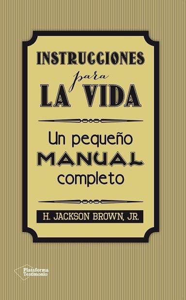 INSTRUCCIONES PARA LA VIDA | 9788416256297 | BROWN, JR., H. JACKSON | Llibreria Drac - Librería de Olot | Comprar libros en catalán y castellano online